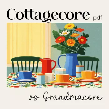Cottagecore vs Grandmacore: Quick Visual Style Checklist